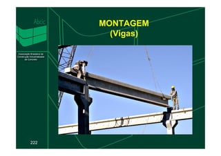 MONTAGEM
(Vigas)
222
 