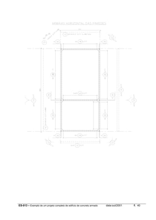 ES-013 – Exemplo de um projeto completo de edifício de concreto armado data:out/2001 fl. 40
 