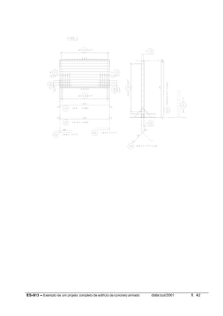 ES-013 – Exemplo de um projeto completo de edifício de concreto armado data:out/2001 fl. 42
 