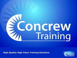 High Quality High Value Training Solutions
