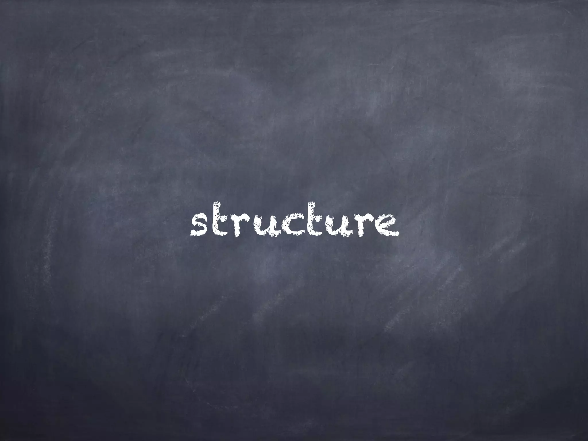 structure 
 