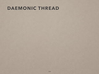 19
DAEMONIC THREAD
 