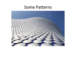 Some Patterns 
