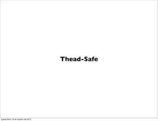 Thead-Safe




quarta-feira, 10 de outubro de 2012
 