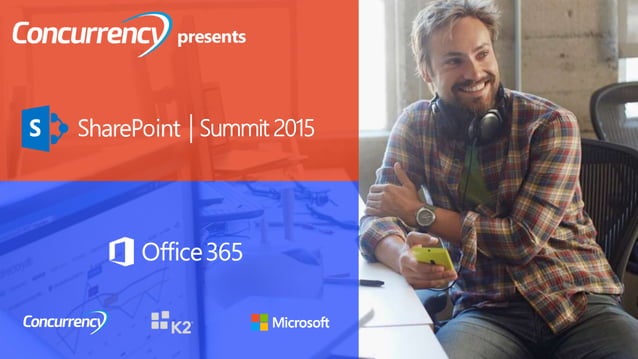 Concurrency SharePoint Summit 2015 | PPTX
