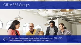 Office 365 Groups
 