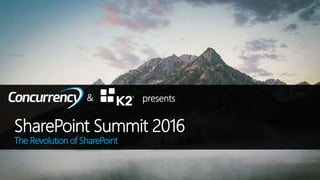 ALL RIGHTS RESERVED © 2016
SharePoint Summit 2016
The Revolution of SharePoint
& presents
 
