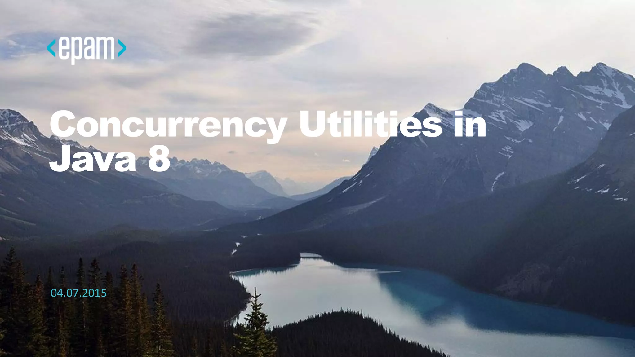 Concurrency Utilities in Java 8 | PPT
