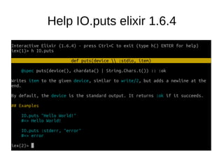 Help IO.puts elixir 1.6.4
 