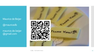 Maurice de Beijer
@mauricedb
maurice.de.beijer
@gmail.com
© ABL - The Problem Solver 72
 