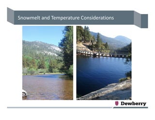 Snowmelt and Temperature Considerations
 
