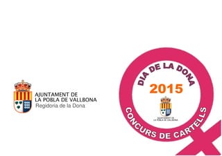 Concurs de cartells DONA 2015 la Pobla de Vallbona