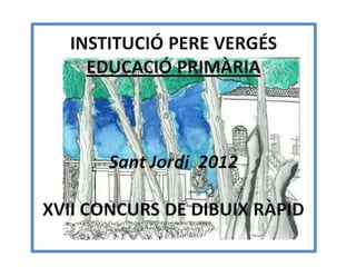 Concurs de Dibuix Ràpid Sant Jordi 2012