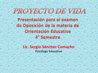 Lic. Sergio Sánchez Camacho Psicólogo Educativo 