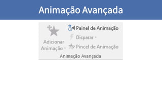Animação Avançada
 