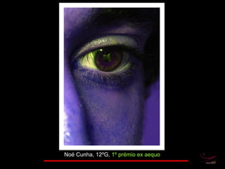 Noé Cunha, 12ºG,  1º prémio ex aequo 