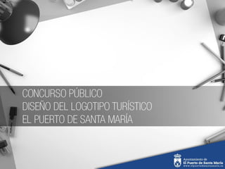 Avance de las bases del concurso para el logotipo de El Puerto de Santa María