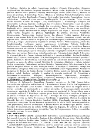 e oportunidades de negócios; Organização do novo negócio; Fases do desenvolvimento de um novo
negócio; Estruturação da equipe; Análise de viabilidade; Fontes de financiamento e negociação de
empréstimos; Formulação de plano de negócio.
AGRICULTURA
1. Manejo e Fertilidade dos Solos agrícolas. 2. Manejo de Irrigação. 3. Máquinas e implementos
agrícolas. 4. Topografia: Planimetria e Altimetria. 5. Agricultura Familiar e Desenvolvimento
Rural Sustentável. 6. Agroecologia: conceitos, objetivos e aplicações. 07. Sistemas de cultivo e
manejo de olerícolas, ornamentais e plantas aromáticas. 08. Sistemas de cultivo e manejo de
frutíferas tropicais. 09. Sistemas de cultivo e manejo de plantas graníferas, energéticas e
oleaginosas. 10. Agroindustrialização de Produtos de Origem Vegetal: Fisiologia pós-colheita e
processamento de frutas e hortaliças. 11. Fitossanidade: manejo integrado de pragas, doenças e
plantas daninhas nos cultivos agrícolas. 12. Silvicultura e Sistemas Agroflorestais.
AGROINDÚSTRIA/ PRODUÇÃO DE ALIMENTOS
1. Química geral e experimental. 2. Compostos orgânicos e reações de interesse em alimentos. 3.
Bioquímica geral e de alimentos. 4. Alterações físico-químicas em alimentos processados. 5. Análise
de alimentos. 6. Conservação de alimentos. 7. Higiene e sanitização agroindustrial. 8. Microbiologia
geral e de alimentos. 9. Processos fermentativos. 10. Boas Práticas de Fabricação e Análise de
Perigos e Pontos Críticos de Controle. 11. Matérias-primas agroindustriais. 12. Tecnologia de
produtos de origem animal. 13. Tecnologia de produtos de origem vegetal. 14. Instalações e
equipamentos agroindustriais. 15. Projetos agroindustriais. 16. Desenvolvimento de novos
produtos. 17. Embalagens. 18. Operações Unitárias na agroindústria. 19. Tratamentos dos resíduos
agroindustriais. 20. Aproveitamento de subprodutos agroindustriais. 21. Utilização racional dos
recursos naturais. 22. Uso e reuso de água na agroindústria. 23. Desenvolvimento e sustentabilidade
ambiental. 24. Economia agroindustrial. 25. Legislação e vigilância agroindustrial. 26.
Empreendedorismo e gestão tecnológica. 27. Planejamento e desenvolvimento de agroindústria. 28.
Comercialização e marketing. 29. Logística e distribuição. 30. Responsabilidade socioambiental.
AGRONEGÓCIO/ AGRICULTURA/ AGROPECUÁRIA
1. Conceituação e importância da cadeia produtiva do Agronegócio no Piauí. 2. Manejo de
pastagens. 3. Máquinas e implementos utilizados para implantação das culturas e preparo do solo.
4. Sistemas de cultivo e manejo de frutíferas tropicais. 5. Sistemas de cultivo e manejo de plantas
graníferas, energéticas e oleaginosas. 6. Sistemas de cultivo e manejo de olerícolas, ornamentais,
medicinais e aromáticas. 7. Agroindustrialização de produtos de origem animal e Vegetal. 8.
Sistemas de irrigação e a otimização do uso da água. 9. Manejo e Fertilidade dos Solos Agrícolas
dos Cerrados. 10. Produção e manejo de ruminantes: Ovinos, Caprinos e Bovinos. 11. Produção e
manejo de monogástricos: Aves e suínos. 12. Construções e Instalações Rurais.
AGROPECUÁRIA
01. Manejo e Fertilidade dos Solos agrícolas. 02. Manejo de Irrigação. 03. Máquinas e implementos
agrícolas. 04. Topografia: Planimetria e Altimetria. 05. Agricultura Familiar e Desenvolvimento
Rural Sustentável. 06. Agroecologia: conceitos, objetivos e aplicações; 07. Sistemas de cultivo e
manejo de olerícolas, ornamentais e plantas aromáticas. 08. Sistemas de cultivo e manejo de
frutíferas tropicais. 09. Sistemas de cultivo e manejo de plantas graníferas, energéticas e
oleaginosas. 10. Agroindustrialização de Produtos de Origem Vegetal: Fisiologia pós-colheita e
processamento de frutas e hortaliças. 11. Fitossanidade: manejo integrado de pragas, doenças e
plantas daninhas nos cultivos agrícolas. 12. Silvicultura e Sistemas Agroflorestais. 13. Construções e
Instalações Rurais
AGROPECUÁRIA/ AGROINDÚSTRIA
1. Manejo e Fertilidade dos Solos agrícolas dos Cerrados. 2. Manejo de Irrigação. 3. Máquinas e
implementos agrícolas. 4. Topografia: Planimetria e Altimetria. 5. Silvicultura e sistemas
agroflorestais. 6. Sistemas de cultivo e manejo de olerícolas, ornamentais, medicinais e aromáticas.
7. Sistemas de cultivo e manejo de frutíferas tropicais. 8. Sistemas de cultivo e manejo de plantas
 