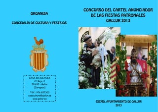 CASA DE CULTURA
     C/ Baja, 2
  50.650 - Gallur
    (Zaragoza)

 Télf.: 976 857300
casacultura@gallur.es
    www.gallur.es
 