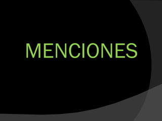 MENCIONES
 