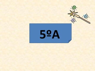 5ºA
 
