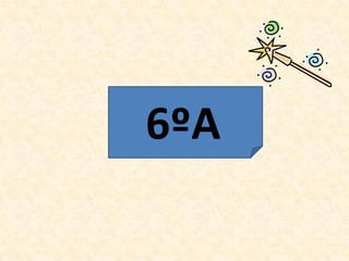6ºA
 
