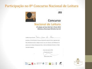 Participação no 8º Concurso Nacional de Leitura
 