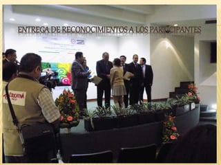 ENTREGA DE RECONOCIMIENTOS A LOS PARTICIPANTES