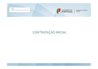 CONTRATAÇÃO INICIAL
 