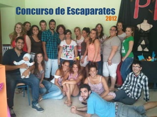 Concurso de Escaparates
                    2012
 