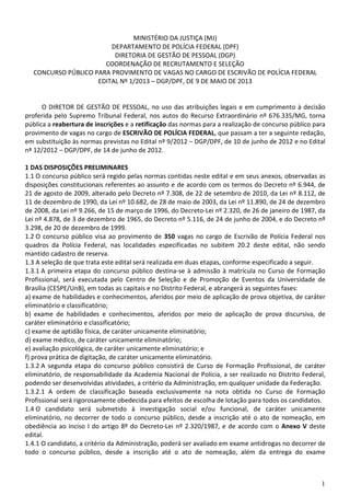 1
MINISTÉRIO DA JUSTIÇA (MJ)
DEPARTAMENTO DE POLÍCIA FEDERAL (DPF)
DIRETORIA DE GESTÃO DE PESSOAL (DGP)
COORDENAÇÃO DE REC...
