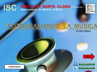 ISC            Departamento de Música – A.M.P.A.
                                                   ( Santander )




                                                       CONCURSO




                                                                   BASES




 COMENTARIOS
 