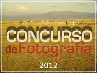 Concurso de Fotografía 2012. Tercera edición. Marazuela.