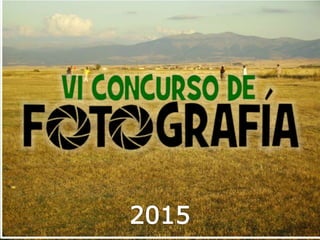 Concurso de Fotografía 2015. Sexta edición. Marazuela.