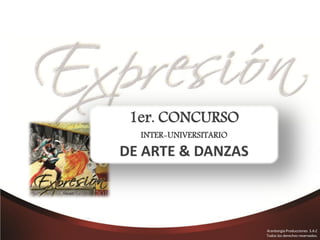 1er. CONCURSO
  INTER-UNIVERSITARIO

DE ARTE & DANZAS



                        Aranborgia Producciones S.A.C
                        Todos los derechos reservados.
 