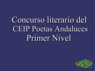 Concurso literario del  CEIP Poetas Andaluces Primer Nivel   