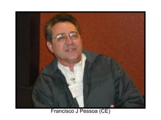 Francisco J Pessoa (CE) 