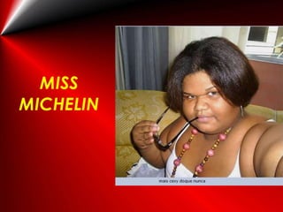 MISS MICHELIN 