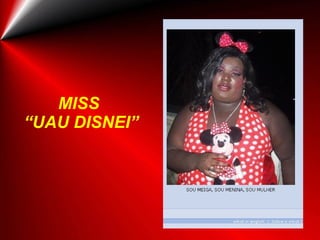 MISS  “UAU DISNEI” 