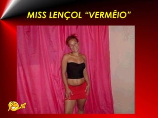 MISS LENÇOL “VERMÊIO” 