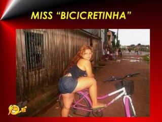 MISS “BICICRETINHA” 