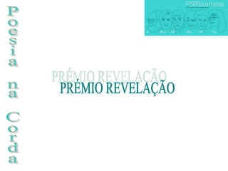 Poesia na Corda PRÉMIO REVELAÇÃO 