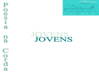 Poesia na Corda JOVENS 