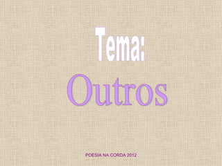POESIA NA CORDA 2012
 
