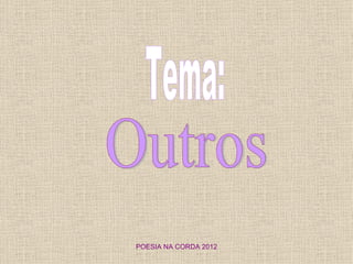 POESIA NA CORDA 2012
 