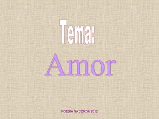POESIA NA CORDA 2012
 