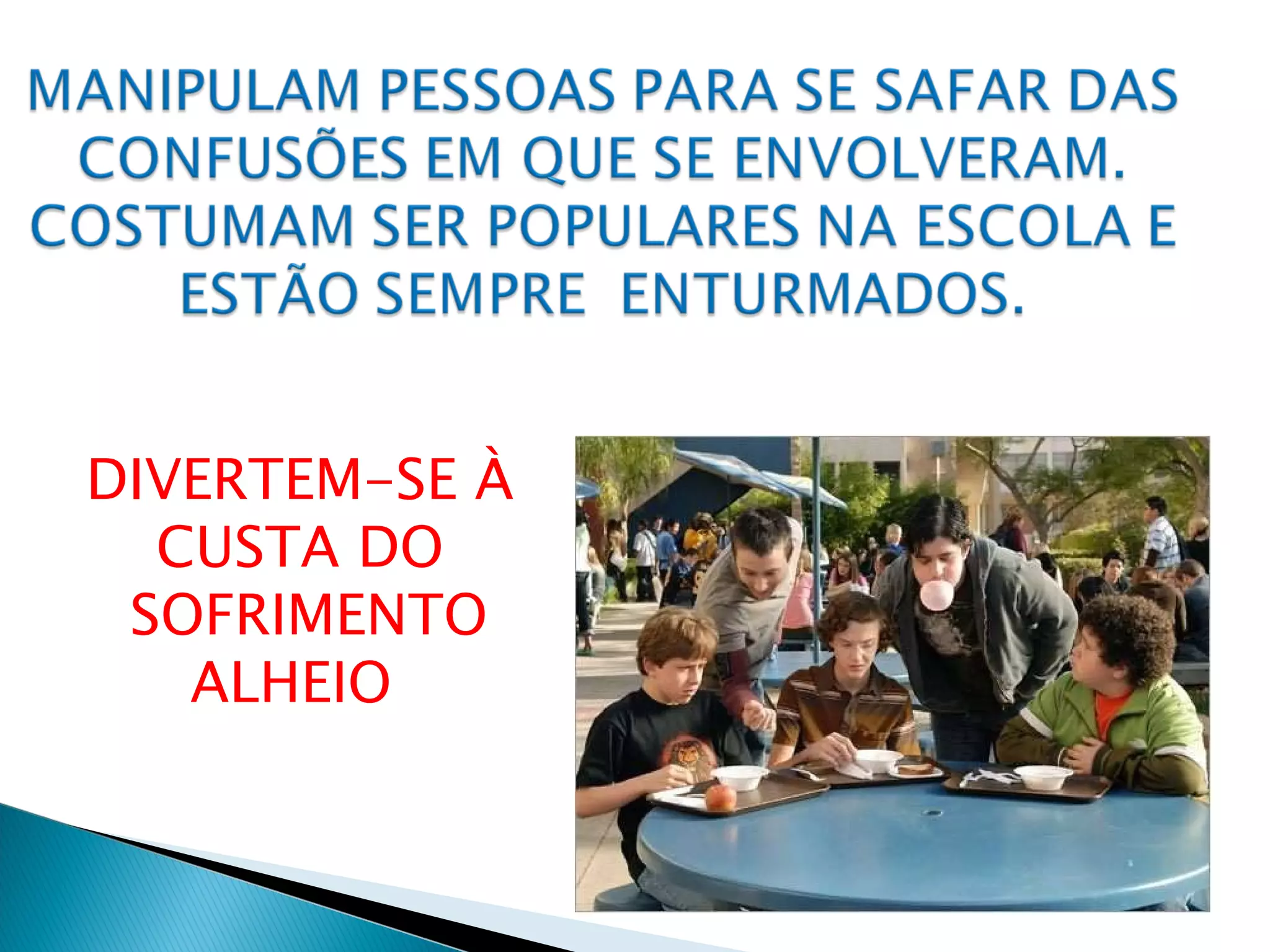 DIVERTEM-SE À CUSTA DO SOFRIMENTO ALHEIO   