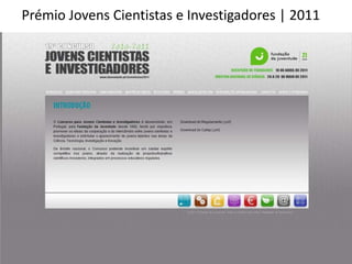 Prémio Jovens Cientistas e Investigadores | 2011 