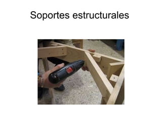 Soportes estructurales  