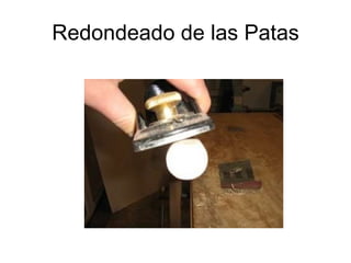 Redondeado de las Patas 